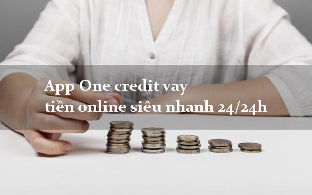 App One credit vay tiền online siêu nhanh 24/24h