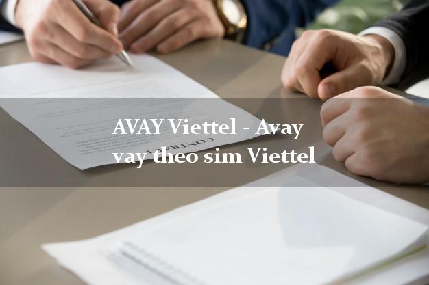 AVAY Viettel - Avay vay theo sim Viettel