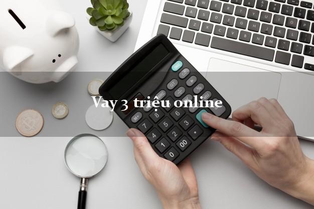 Vay 3 triệu online