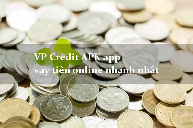 VP Credit APK app vay tiền online nhanh nhất